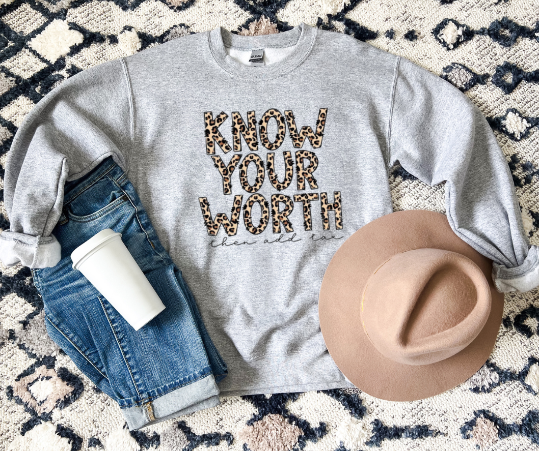 Know Your Worth Sweatshirt