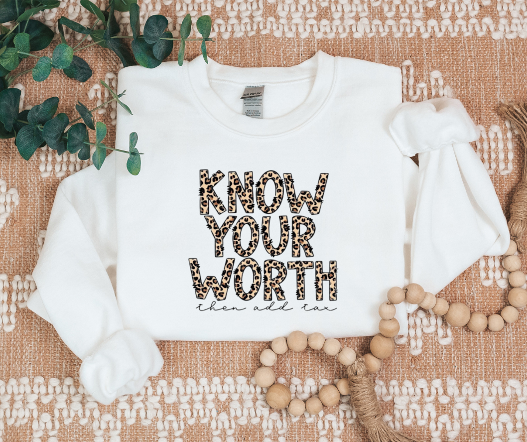 Know Your Worth Sweatshirt