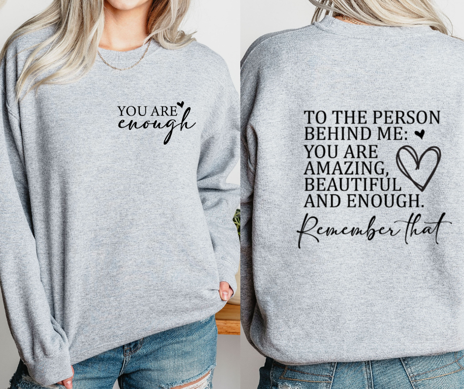 ***PREORDER*** You Are Enough Sweatshirt