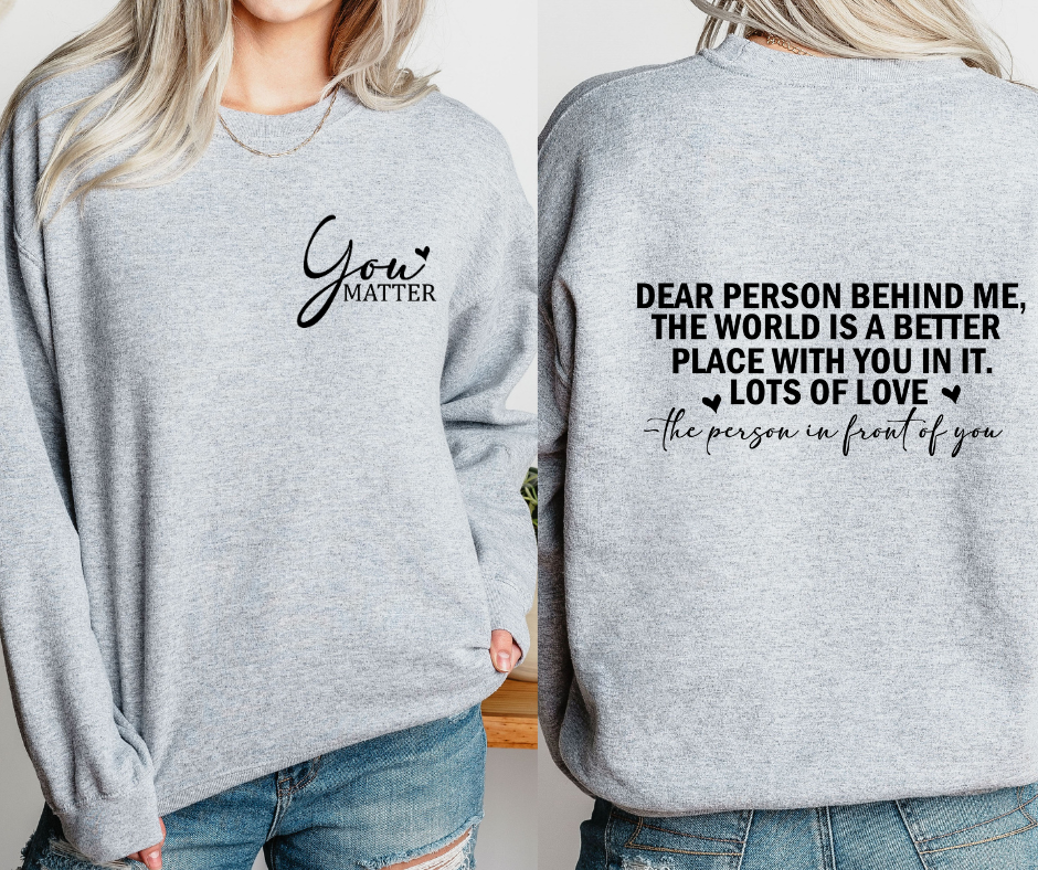 ***PREORDER*** You Matter Sweatshirt